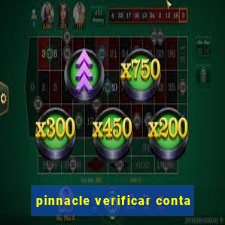 pinnacle verificar conta